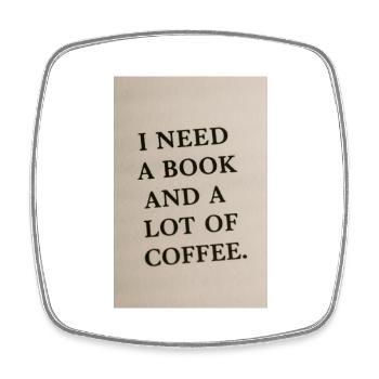 Ich brauche ein Buch und Kaffee - Viereckiger Kühlschrankmagnet - Weiß - Vorne