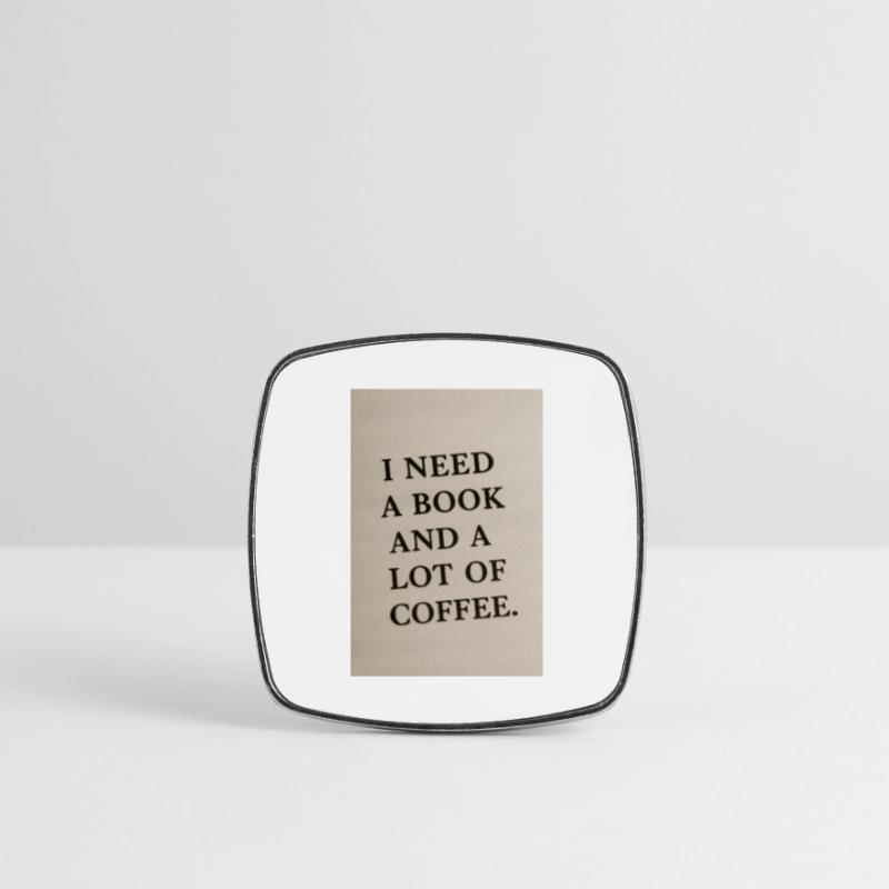 Ich brauche ein Buch und Kaffee Viereckiger Kühlschrankmagnet