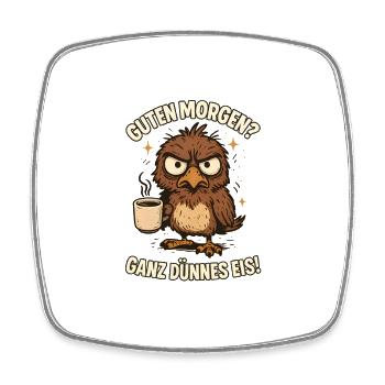 Good Morning Very Thin Saying Bird Coffee - Square fridge magnet - white - Front