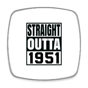 STRAIGHT OUTTA 1951 - Square fridge magnet - white - Front