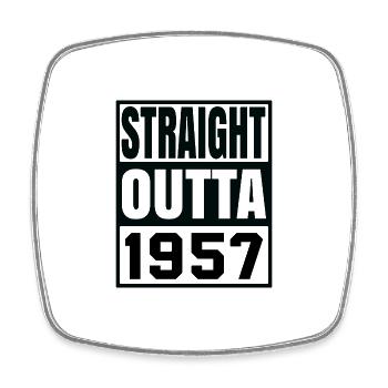 STRAIGHT OUTTA 1957 - Square fridge magnet - white - Front