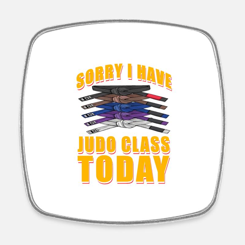 Sorry I have Judo Class Today - Square fridge magnet - white