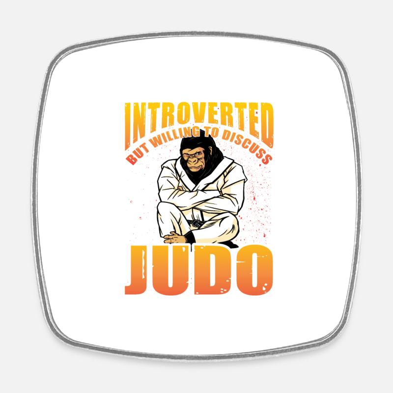 Introverted but willing to discuss Judo - Square fridge magnet - white