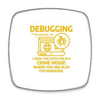 Debuggen - Viereckiger Kühlschrankmagnet - Weiß - Vorne