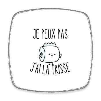 je peux pas j'ai la trisse - Magnet carré - blanc - Devant