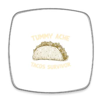Mal de ventre Tacos Survivant Drôle de nourriture préférée - Magnet carré - blanc - Devant
