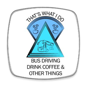 Bus Bus Driver School Bus Bus Driver Coffee - Square fridge magnet - white - Front