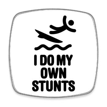 I do my own stunts surfer kite surfing surf dude - Square fridge magnet - white - Front