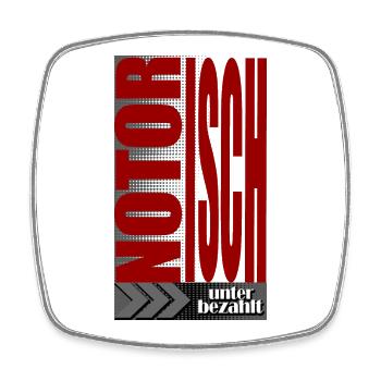 notorisch unterbezahlt Lohn Job Spruch - Viereckiger Kühlschrankmagnet - Weiß - Vorne