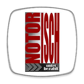 notorisch unterbezahlt Lohn Job Spruch - Viereckiger Kühlschrankmagnet - Weiß - Vorne