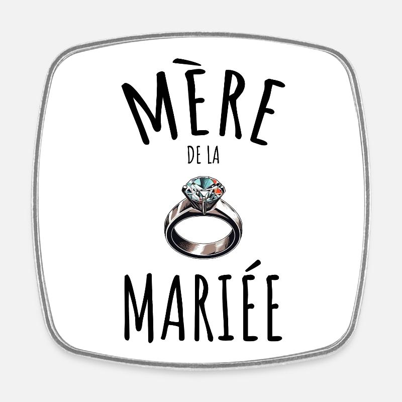 Mère de la mariée. - Magnet carré - blanc