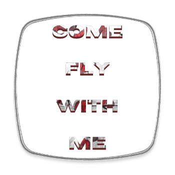 Come Fly With Me - Magnet carré - blanc - Devant