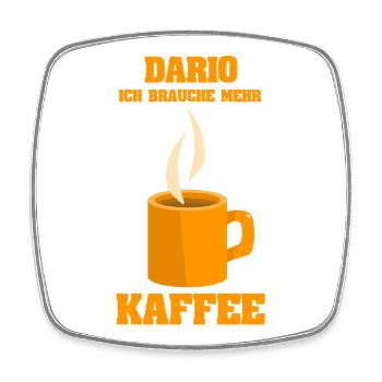 Dario I need my coffee - Square fridge magnet - white - Front