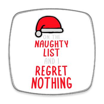 On the naughty list and regret nothing XMas Spruch - Square fridge magnet - white - Front