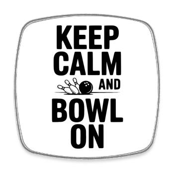 Keep Calm and Bowl On - Square fridge magnet - white - Front