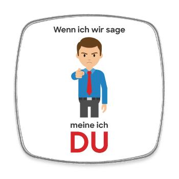 Wenn ich wir sage: Meine ich DU. - Viereckiger Kühlschrankmagnet - Weiß - Vorne