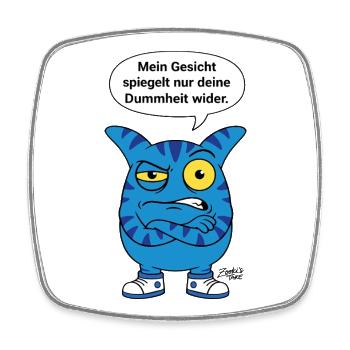 Your Face Reflects Stupidity - Zooki - Square fridge magnet - white - Front
