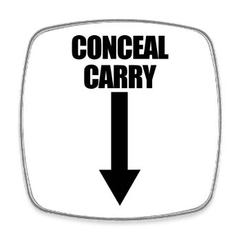 Funny Jokes About Concealed Carrying Weapons - Square fridge magnet - white - Front