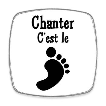 Singing is the foot – passion, music, voice, joy - Square fridge magnet - white - Front
