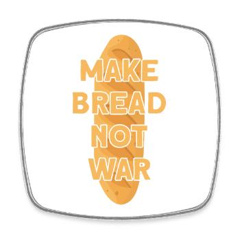MAKE BREAD NOT WAR BROT - Viereckiger Kühlschrankmagnet - Weiß - Vorne