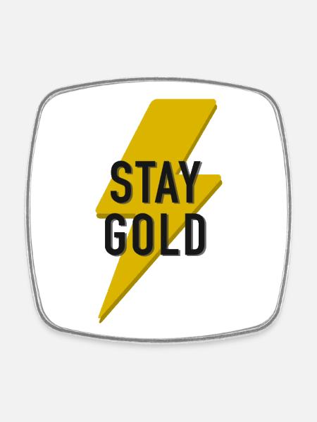 Stay Gold - Square fridge magnet - white