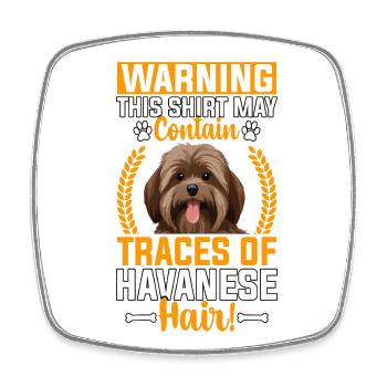 Warning this Shirt may contain traces of Havanese - Viereckiger Kühlschrankmagnet - Weiß - Vorne
