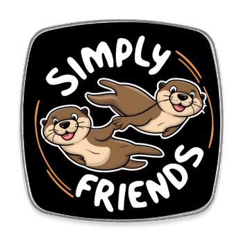 Simply friends for life forever two otters - Square fridge magnet - white - Front
