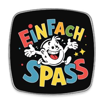 Einfach Spass haben feiern Party machen - Viereckiger Kühlschrankmagnet - Weiß - Vorne