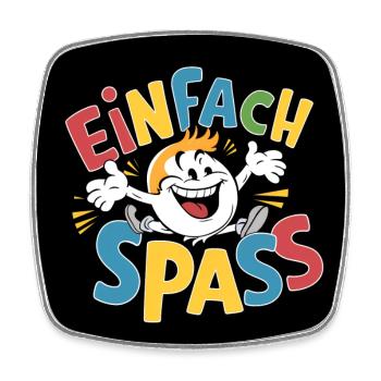 Einfach Spass haben feiern Party machen - Viereckiger Kühlschrankmagnet - Weiß - Vorne