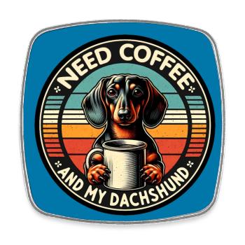 Brauche nur Kaffee und meinen Dackel - Viereckiger Kühlschrankmagnet - Weiß - Vorne