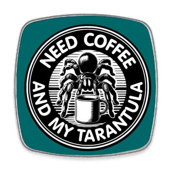 Coffee and tarantula spider saying coffee saying - Square fridge magnet - white - Front