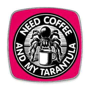 Coffee and tarantula spider saying coffee saying - Square fridge magnet - white - Front