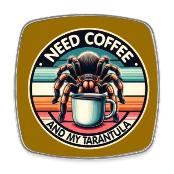 Coffee and tarantula spider saying coffee saying - Square fridge magnet - white - Front