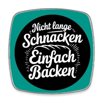 Nicht lange schnacken selber backen - Viereckiger Kühlschrankmagnet - Weiß - Vorne