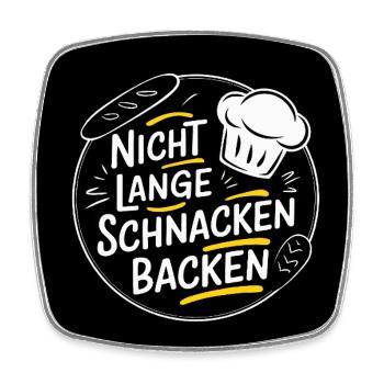 Bäcker mit Herz und Seele. Nicht lange schnacken - Viereckiger Kühlschrankmagnet - Weiß - Vorne