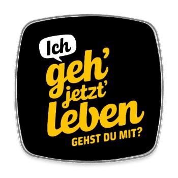 Ich gehe leben gehst Du mit? Lebensfreude - Viereckiger Kühlschrankmagnet - Weiß - Vorne