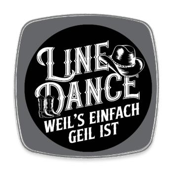 Line Dance weil's cool ist Tanzen ist Freude - Viereckiger Kühlschrankmagnet - Weiß - Vorne