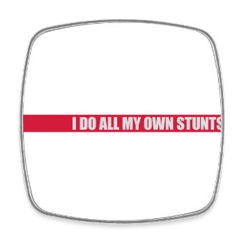 all my own stunts - Viereckiger Kühlschrankmagnet - Weiß - Vorne