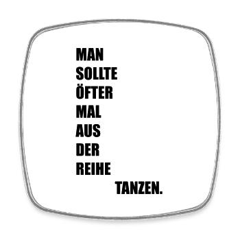 ausderreihetanzen - Viereckiger Kühlschrankmagnet - Weiß - Vorne