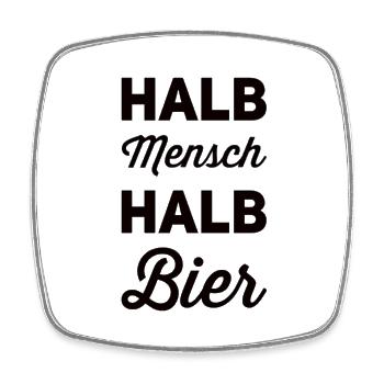 Halb Mensch Halb Bier - Viereckiger Kühlschrankmagnet - Weiß - Vorne