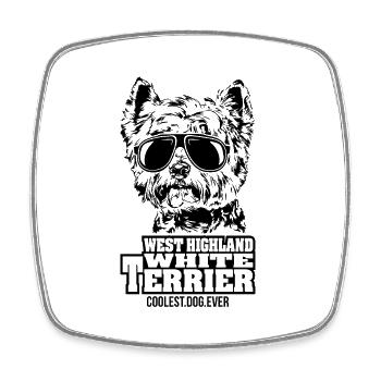 WEST HIGHLAND WHITE TERRIER coolest dog ever dogs - Square fridge magnet - white - Front