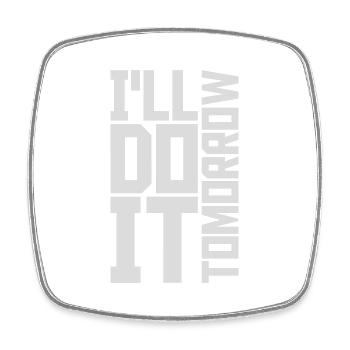 do it tomorrow Zitat - Viereckiger Kühlschrankmagnet - Weiß - Vorne