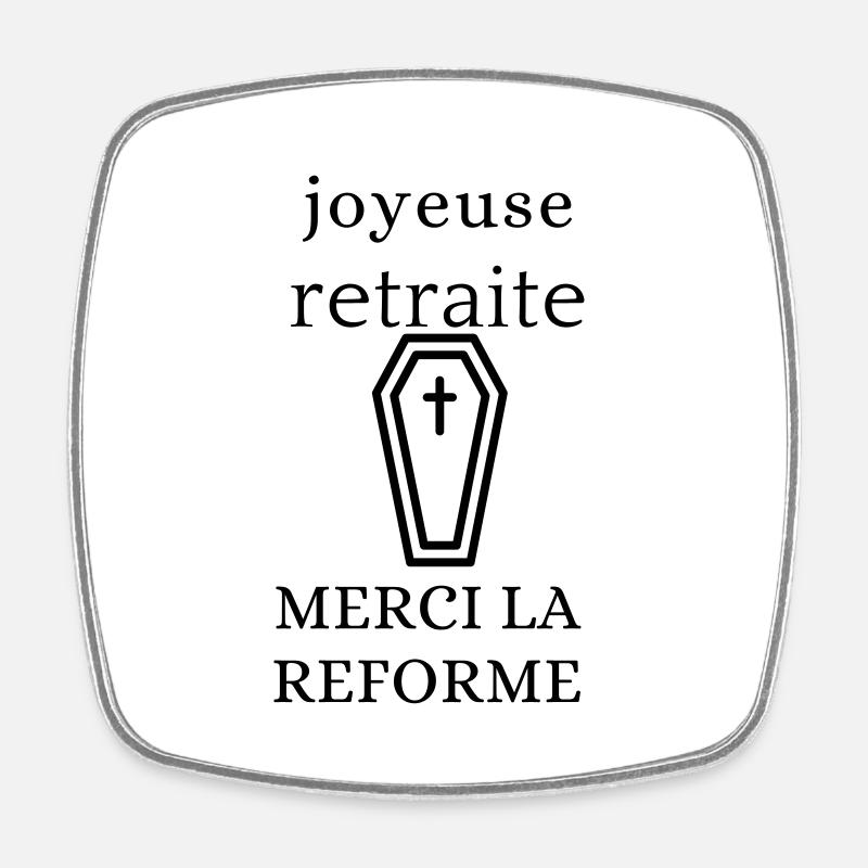 retraite REFORME - Magnet carré - blanc