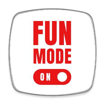Fun mode on - Square fridge magnet - white - Front