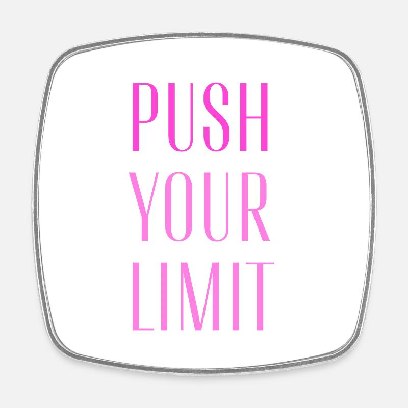 PUSH YOUR LIMIT - Square fridge magnet - white
