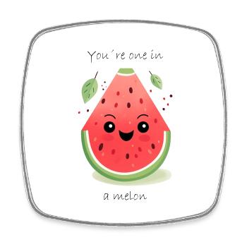 youre one in a melon - Viereckiger Kühlschrankmagnet - Weiß - Vorne