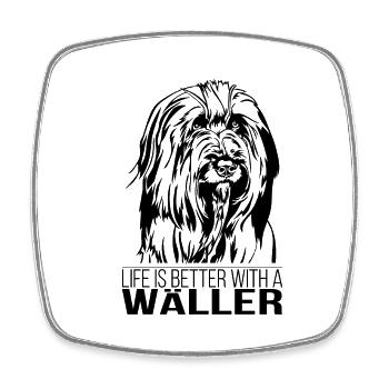 Wäller la vie est meilleure Dog Saying Wilsigns - Magnet carré - blanc - Devant