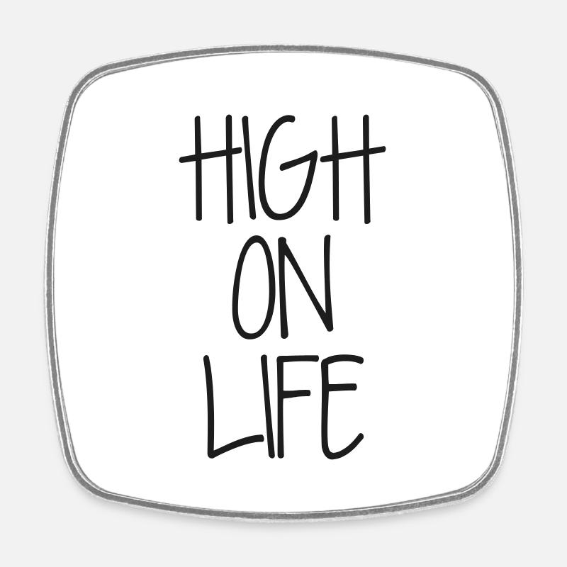 high on life - Square fridge magnet - white