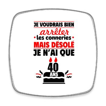 Seulement 40 ! Cadeau anniversaire pour les 40 ans - Magnet carré - blanc - Devant