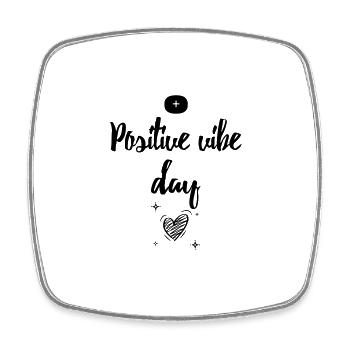 Be Positive - Positive Vibe Day - Square fridge magnet - white - Front